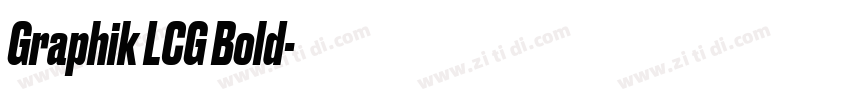 Graphik LCG Bold字体转换 Graphik LCG Bold字体转换